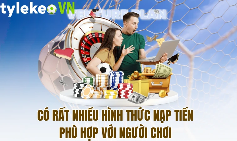 Có rất nhiều hình thức nạp tiền phù hợp với người chơi