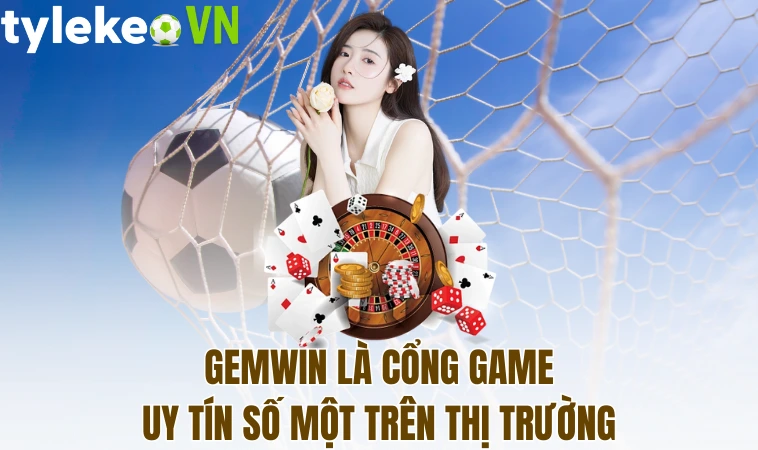 Gemwin là cổng game uy tín số một trên thị trường