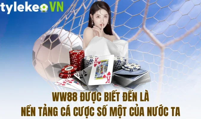 WW88 - Nhà Cái Dẫn Đầu Về Nền Tảng Cá Cược Trực Tuyến 7 WW88 được biết đến là nền tảng cá cược số một của nước ta