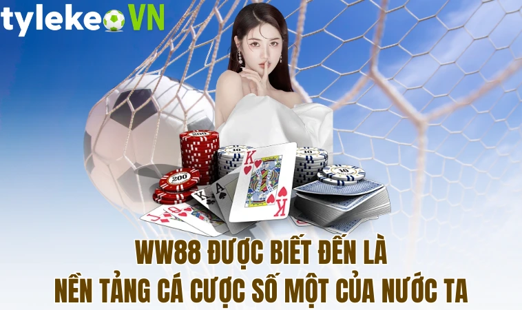 WW88 - Nhà Cái Dẫn Đầu Về Nền Tảng Cá Cược Trực Tuyến 1 WW88 được biết đến là nền tảng cá cược số một của nước ta